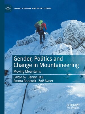 cover image of Gender, Politics and Change in Mountaineering
